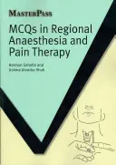 MCQs en anestesia regional y terapia del dolor - MCQs in Regional Anaesthesia and Pain Therapy