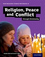 GCSE Religious Studies for Edexcel B: Religión, Paz y Conflicto a través del Cristianismo - GCSE Religious Studies for Edexcel B: Religion, Peace and Conflict through Christianity