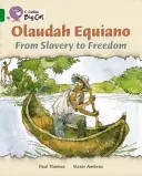 Olaudah Equiano: De la esclavitud a la libertad - Olaudah Equiano: From Slavery to Freedom