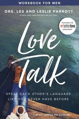 Love Talk Workbook for Men: Hablen el idioma del otro como nunca antes lo habían hecho - Love Talk Workbook for Men: Speak Each Other's Language Like You Never Have Before