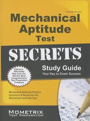 Guía de estudio del examen de aptitud mecánica: Preguntas de práctica y revisión para el examen de aptitud mecánica - Mechanical Aptitude Test Secrets Study Guide: Mechanical Aptitude Practice Questions & Review for the Mechanical Aptitude Exam