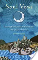 Votos del alma: Recogiendo la Presencia de lo Divino en Ti, a través de Ti y como Tú (Afirmaciones Espirituales, para Aficionados a Anotar - Soul Vows: Gathering the Presence of the Divine in You, Through You, and as You (Spiritual Affirmations, for Fans of Writing Down