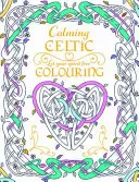 Colorear a los Celtas - Calming Celtic Colouring