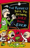 El libro de chistes más divertido sobre la vuelta al cole - Funniest Back to School Joke Book Ever