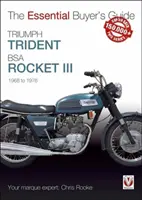 Triumph Trident y BSA Rocket III: 1968 a 1976 - Triumph Trident & BSA Rocket III: 1968 to 1976