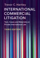 Litigios comerciales internacionales: Texto, casos y materiales de Derecho internacional privado - International Commercial Litigation: Text, Cases and Materials on Private International Law
