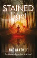 Luz manchada: Crónicas Gaia, Libro 4 - Stained Light: The Gaia Chronicles Book 4