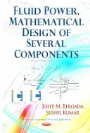 Fluid Power, Diseño Matemático de Varios Componentes - Fluid Power, Mathematical Design of Several Components