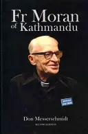 El Padre Moran de Katmandú: Sacerdote pionero, educador y voz radioaficionada del Himalaya - Fr Moran of Kathmandu: Pioneer Priest, Educator and Ham Radio Voice of the Himalayas