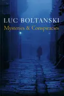 Misterios y conspiraciones: Historias de detectives, novelas de espías y la formación de las sociedades modernas - Mysteries and Conspiracies: Detective Stories, Spy Novels and the Making of Modern Societies