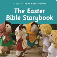 La Pascua Biblia Storybook: Como se ve en el gran libro de cuentos bíblicos - The Easter Bible Storybook: As Seen in the Big Bible Storybook