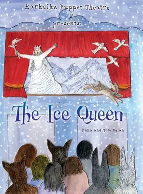 Teatro de marionetas Karkulka presenta: La Reina de Hielo - Karkulka Puppet Theatre presents: The Ice Queen