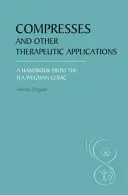 Compresas y otras aplicaciones terapéuticas: Manual de la Clínica Ita Wegman - Compresses and Other Therapeutic Applications: A Handbook from the Ita Wegman Clinic