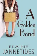 Un lazo de oro - A Golden Bond