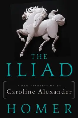 La Ilíada - The Iliad