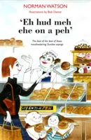 eh HUD Meh Eh on a Peh': Lo mejor de lo mejor de esos refranes de Dundee que hacen la boca agua - 'eh HUD Meh Eh on a Peh': The Best of the Best of Those Mouthwatering Dundee Sayings