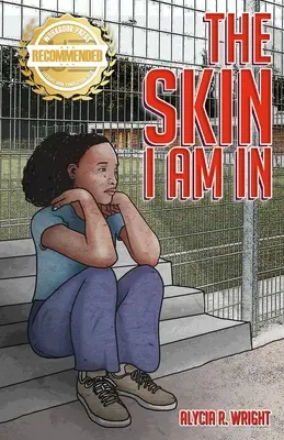 La piel que llevo: Un cuento que introduce la compasión por el niño negro y moreno - The Skin I Am In: A story that introduces compassion for the black and brown child