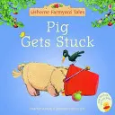 Cuentos de granja El cerdo se atasca - Farmyard Tales Stories Pig Gets Stuck