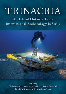 Trinacria, «una isla fuera del tiempo»: arqueología internacional en Sicilia - Trinacria, 'an Island Outside Time': International Archaeology in Sicily