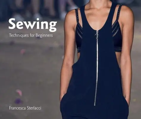 Costura: Técnicas para principiantes - Sewing: Techniques for Beginners