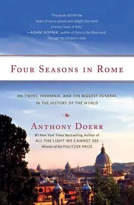 Cuatro estaciones en Roma: Sobre gemelos, insomnio y el mayor funeral de la historia del mundo - Four Seasons in Rome: On Twins, Insomnia, and the Biggest Funeral in the History of the World