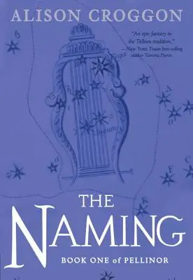 Los nombres: Libro primero de Pellinor - The Naming: Book One of Pellinor