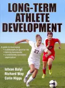 Desarrollo del deportista a largo plazo - Long-Term Athlete Development