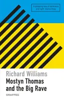 Mostyn Thomas y la gran fiesta - Mostyn Thomas and the Big Rave