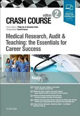 Curso acelerado de investigación, auditoría y docencia médicas: lo esencial para el éxito profesional - Crash Course Medical Research, Audit and Teaching: The Essentials for Career Success