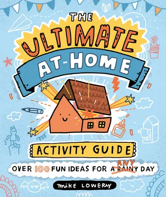 La guía definitiva de actividades para hacer en casa - The Ultimate At-Home Activity Guide