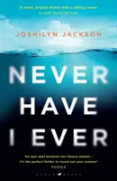 Never Have I Ever - Un thriller apasionante e inteligente lleno de giros inesperados - Never Have I Ever - A gripping, clever thriller full of unexpected twists