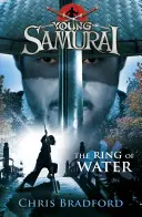 Anillo de Agua (El Joven Samurai, Libro 5) - Ring of Water (Young Samurai, Book 5)