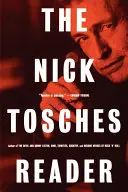 El lector de Nick Tosches - The Nick Tosches Reader