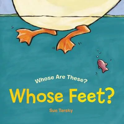 ¿Los pies de quién? - Whose Feet?