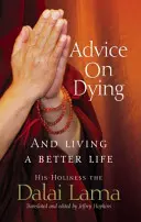 Consejos para morir - Y vivir bien domando la mente - Advice On Dying - And living well by taming the mind