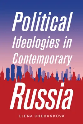 Ideologías políticas en la Rusia contemporánea - Political Ideologies in Contemporary Russia