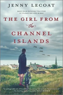 La Chica De Las Islas Del Canal: Una novela de la Segunda Guerra Mundial - The Girl from the Channel Islands: A WWII Novel