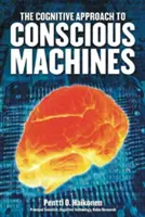 Enfoque cognitivo de las máquinas conscientes - Cognitive Approach to Conscious Machines