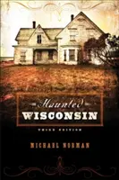 Wisconsin embrujado - Haunted Wisconsin