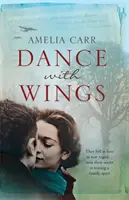 Dance With Wings - Una conmovedora epopeya de amor, secretos y drama familiar - Dance With Wings - A moving epic of love, secrets and family drama