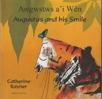 Augustus and His Smile (Augusto y su sonrisa) en galés e inglés - Augustus and His Smile in Welsh and English