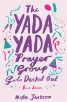 El Grupo de Oración Yada Yada Se Engalana - The Yada Yada Prayer Group Gets Decked Out