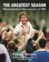 La mejor temporada - Warwickshire en el verano de 1994 - Greatest Season - Warwickshire in the summer of 1994