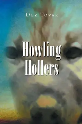Gritos aulladores - Howling Hollers