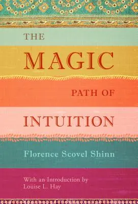 El camino mágico de la intuición - The Magic Path of Intuition