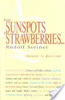 De las manchas solares a las fresas. . ..: Respuestas a las preguntas (Cw 354) - From Sunspots to Strawberries . . .: Answers to Questions (Cw 354)