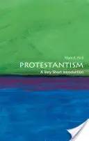 Protestantismo: Una introducción muy breve - Protestantism: A Very Short Introduction