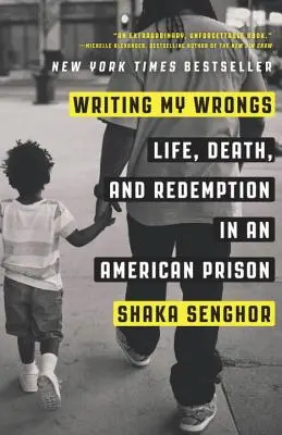 Escribir mis errores: Vida, muerte y redención en una prisión estadounidense - Writing My Wrongs: Life, Death, and Redemption in an American Prison