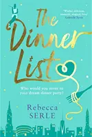 La lista de la cena - La deliciosa comedia romántica de la autora del bestseller En cinco años - Dinner List - The delightful romantic comedy by the author of the bestselling In Five Years