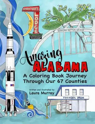 Amazing Alabama: Un libro para colorear que recorre nuestros 67 condados - Amazing Alabama: A Coloring Book Journey Through Our 67 Counties